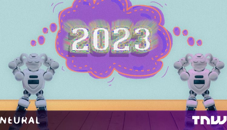 What to expect from AI in 2023

