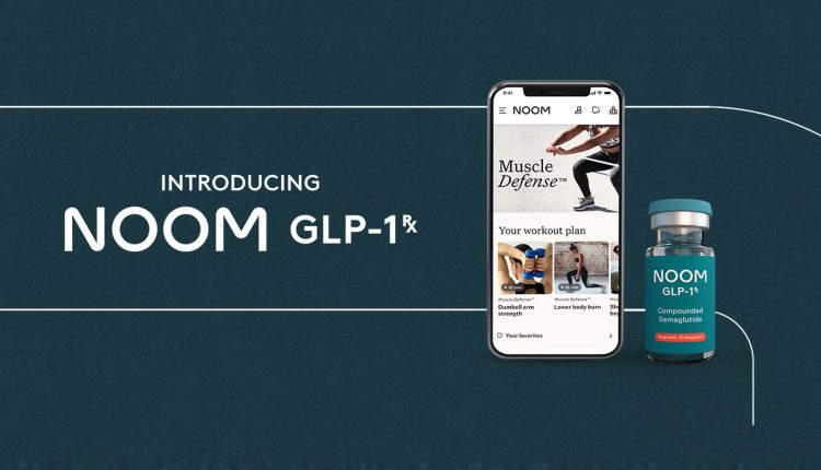 Noom offers GLP-1 drug through new weight loss program

